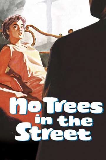 No Trees in the Street Poster