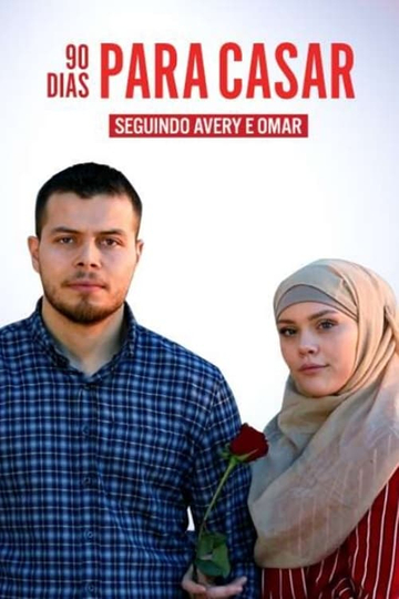 90 Dias Para Casar: Seguindo Avery e Omar