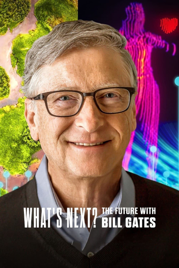 What's Next? The Future with Bill Gates Poster