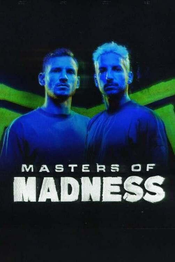 Masters of Madness