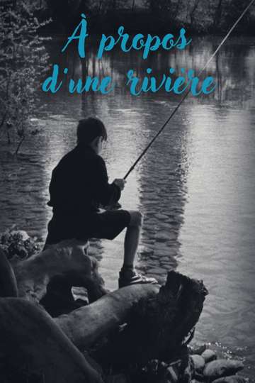 About a River Poster