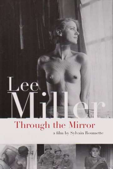 Lee Miller: Through the Mirror Poster
