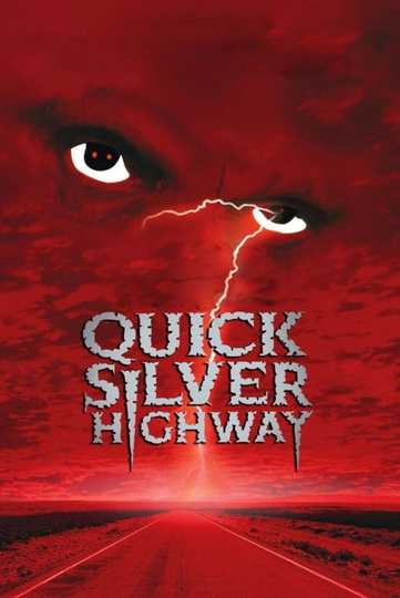 Quicksilver Highway Poster