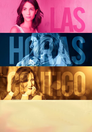 Las Horas Contigo Poster