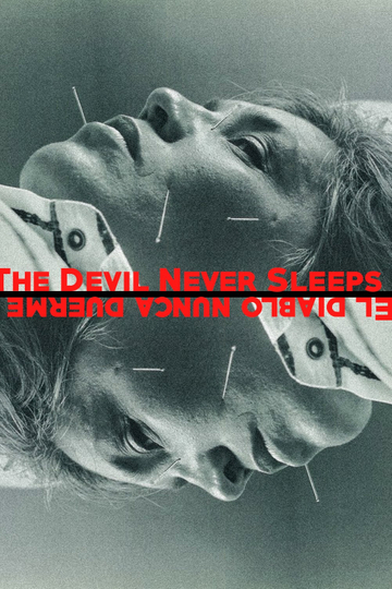 The Devil Never Sleeps