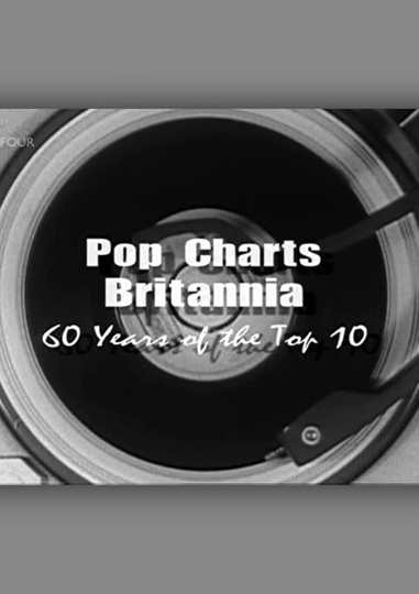 Pop Charts Britannia: 60 Years of the Top 10 Poster