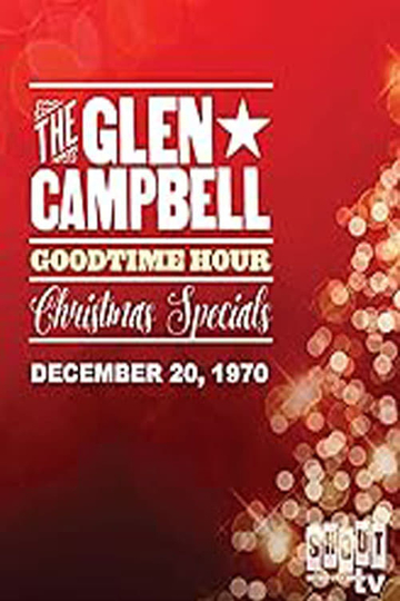 The Glen Campbell Goodtime Hour: Christmas Special (December 20, 1970)