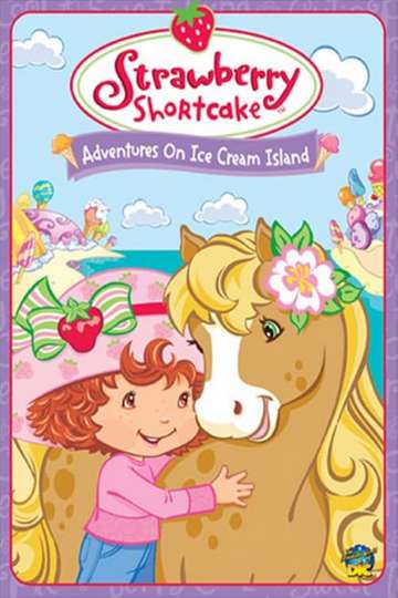 Strawberry Shortcake: Adventures on Ice Cream Island Poster