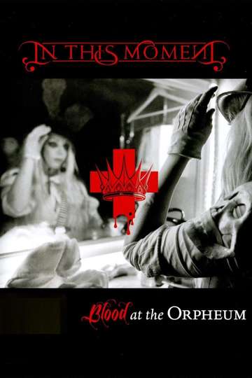 In This Moment - Blood At The Orpheum Poster