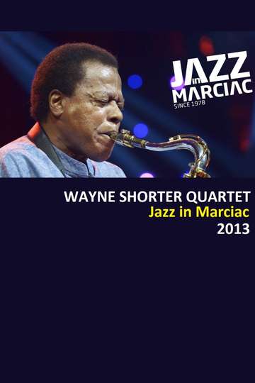 Wayne Shorter Quartet  Jazz in Marciac
