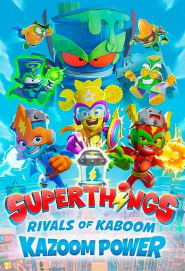 Superthings Rivals of Kaboom, Kazoom Power Poster