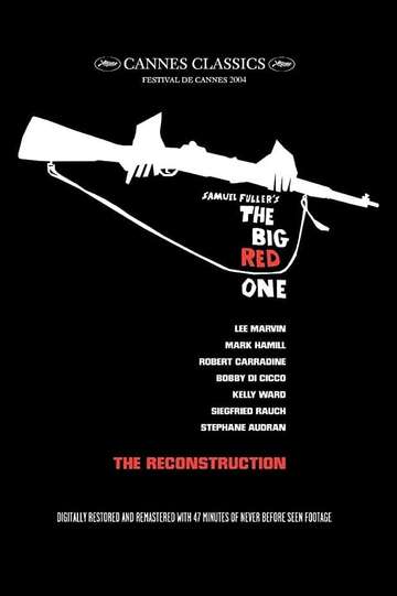 The Real Glory Reconstructing The Big Red One Poster
