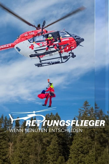 Rettungsflieger - Wenn Minuten entscheiden