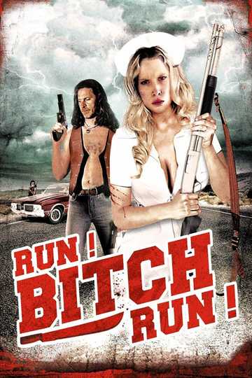 Run! Bitch Run! Poster