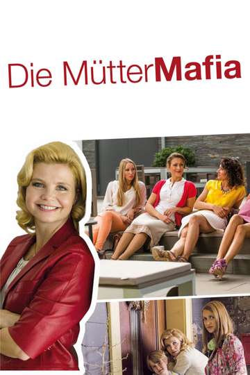 Die Mütter-Mafia Poster