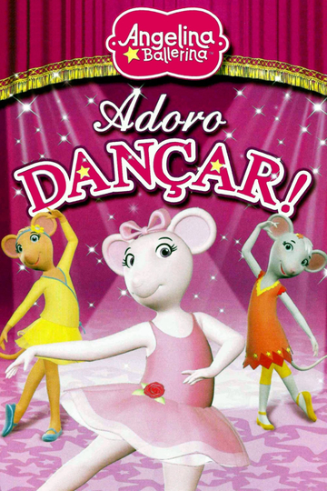 Angelina Ballerina Love to Dance