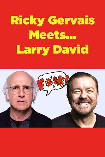 Ricky Gervais Meets Larry David