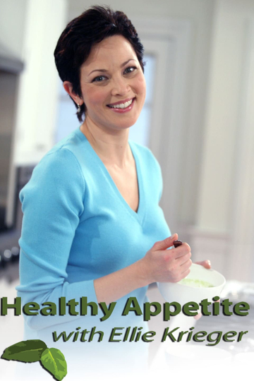 Healthy Appetite with Ellie Krieger