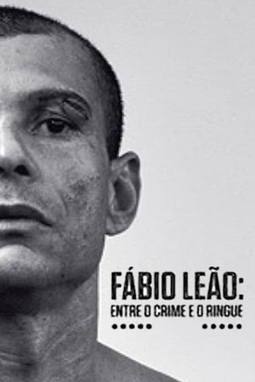 Fábio Leão  Entre o Crime e o Ringue