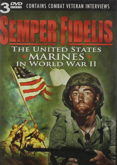 Semper Fidelis: United States Marines in World War II