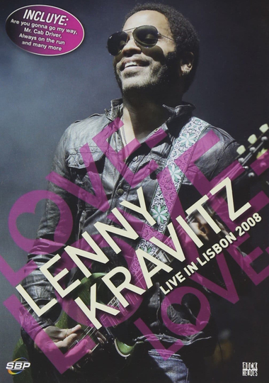 Lenny Kravitz  Love Love Love  Live In Lisbon