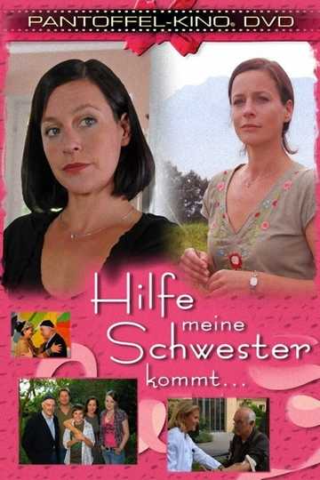 Hilfe, meine Schwester kommt