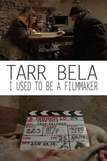 Tarr Béla I Used to Be a Filmmaker