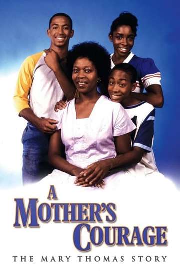 A Mothers Courage The Mary Thomas Story Poster