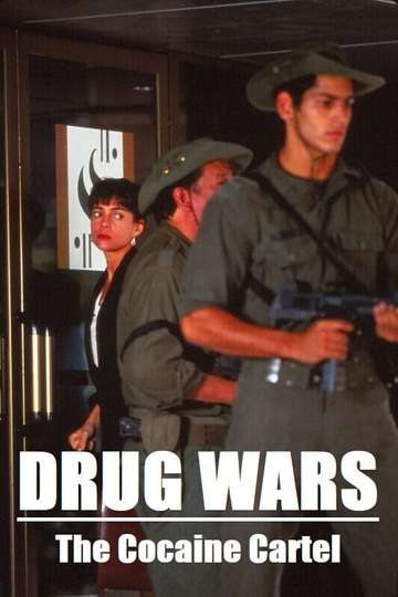 Drug Wars The Cocaine Cartel Poster