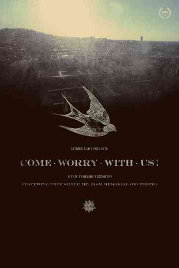 Come Worry with Us!