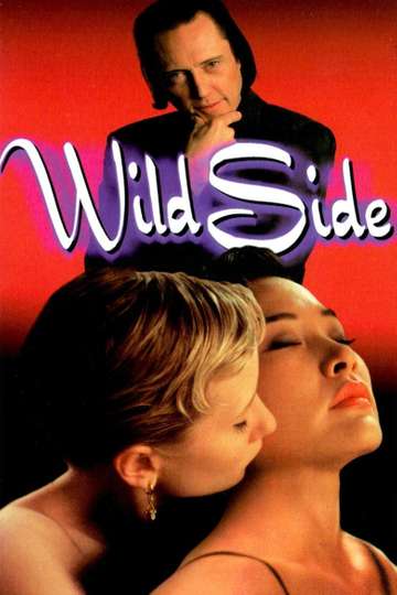 Wild Side (1995) - Movie | Moviefone