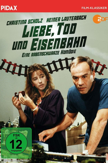 Liebe Tod und Eisenbahn Poster