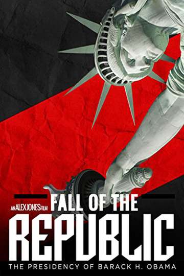 Fall of the Republic The Presidency of Barack H Obama Poster