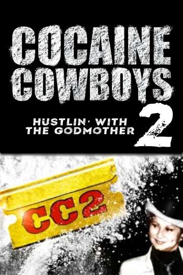 Cocaine Cowboys II Hustlin with the Godmother