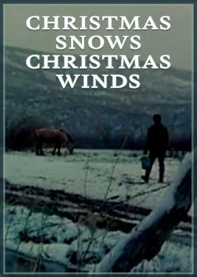 Christmas Snows Christmas Winds