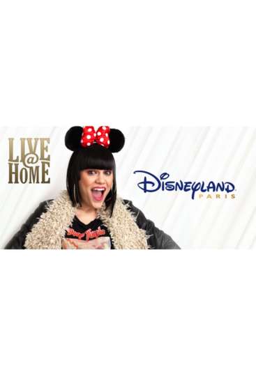 Jessie J  LiveHome  Disneyland Paris  Full Show