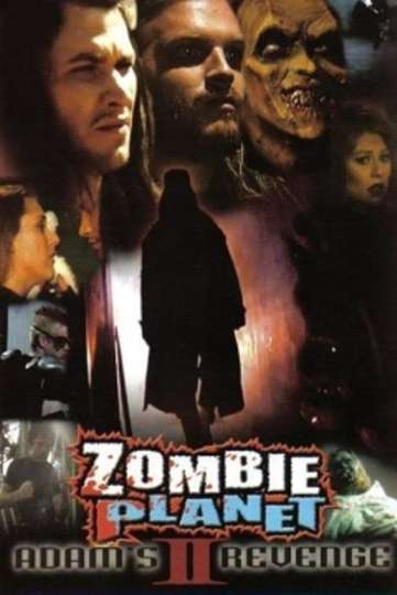 Zombie Planet 2 Adams Revenge Poster