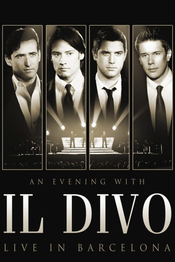 Il Divo  An Evening With Il Divo  Live In Barcelona