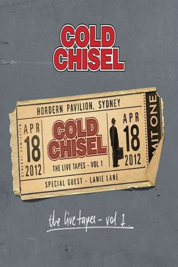 Cold Chisel The Live Tapes  Volume 1 Poster