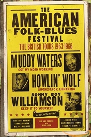 The American Folk Blues Festival: The British Tours 1963-1966