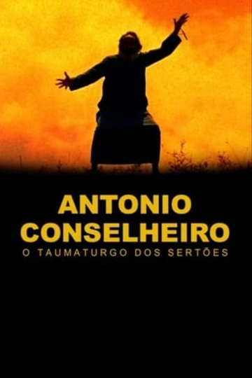 Antônio Conselheiro O Taumaturgo dos Sertões