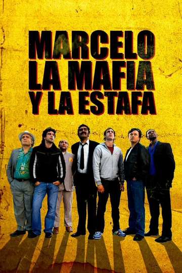 Marcelo la mafia y la estafa