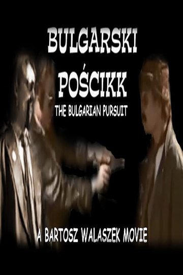 The Bulgarian Pursuit Poster