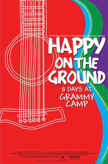 Happy on the Ground: 8 Days at Grammy Camp Poster