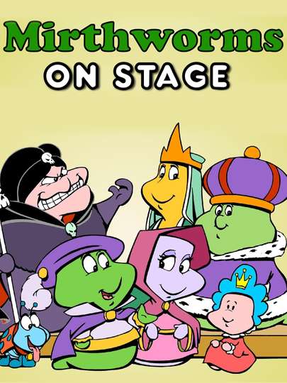 Mirthworms on Stage Poster