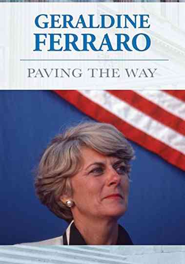 Geraldine Ferraro Paving The Way