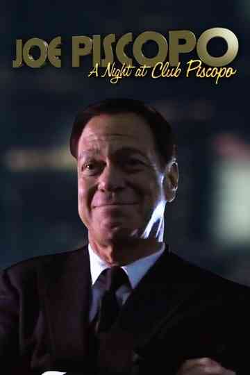 Joe Piscopo: A Night at Club Piscopo Poster