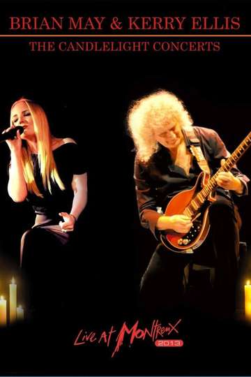 Brian May  Kerry Ellis  The Candlelight Concerts Live at Montreux Poster
