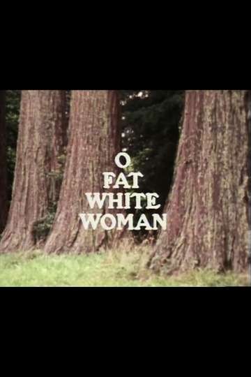 O Fat White Woman