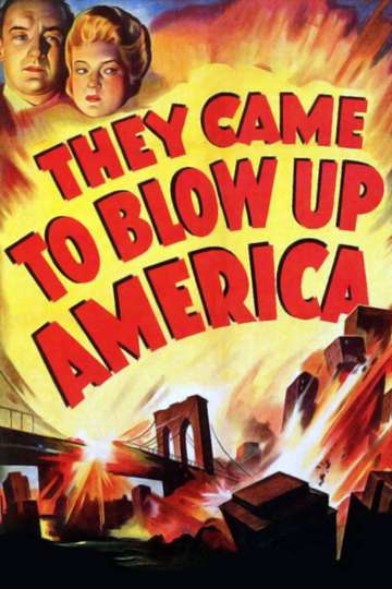 They Came to Blow Up America Poster